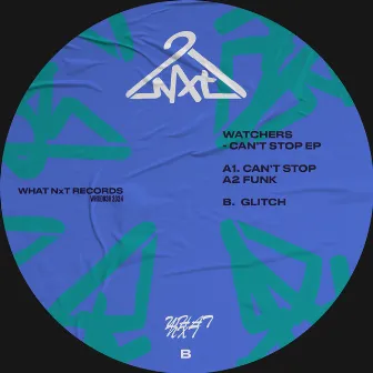 Can’t Stop EP by Watchers