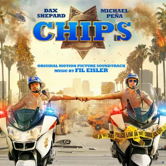 CHIPS (Original Motion Picture Soundtrack) by Fil Eisler