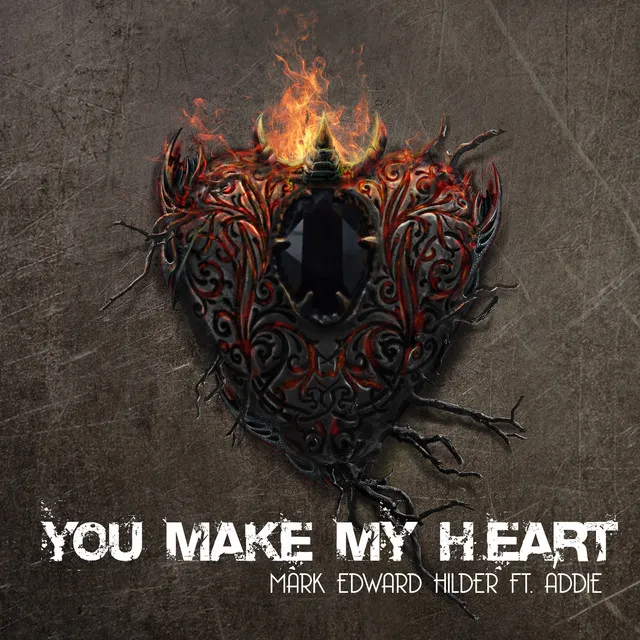 You Make My Heart (feat. Addie) [Original Mix]