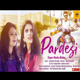 Pardesi by Menka Mishra