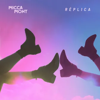 Réplica by Micca Mont