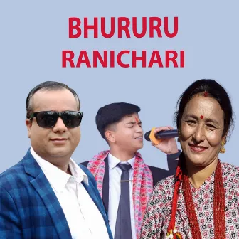 Bhururu Ranichari by Prem Raj Adhikari