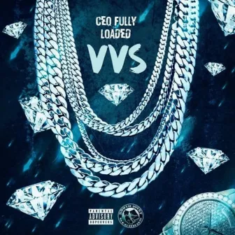 VVS by Ceo Fully Loaded