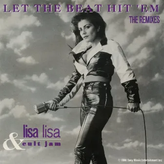 Let The Beat Hit 'Em - The Remixes by Lisa Lisa & Cult Jam