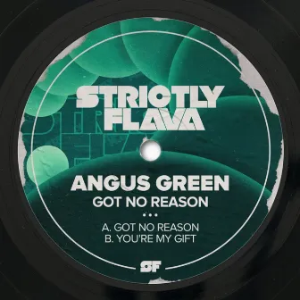 Got No Reason by Angus Green