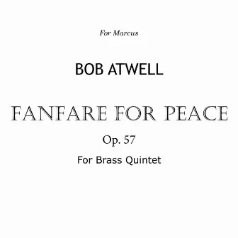 Fanfare for Peace by Bob Atwell