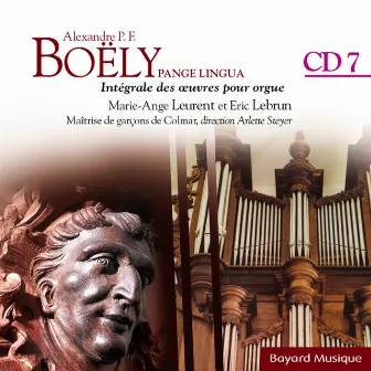 Boëly : Pange Lingua : Pièces en Style moderne et maîtres anciens - Vol. 7 by Alexandre Pierre François Boëly