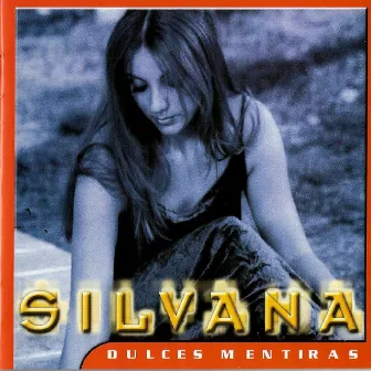 Dulces Mentiras by Silvana