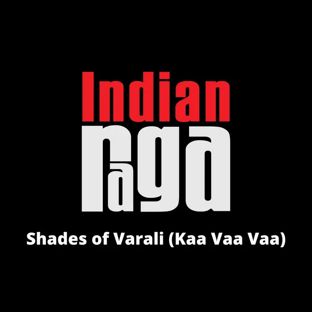 Shades of Varali (Kaa Vaa Vaa) - Varaali - Adi Talam