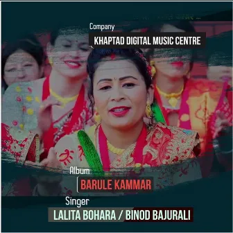 Barule Kammar by Lalita Bohara