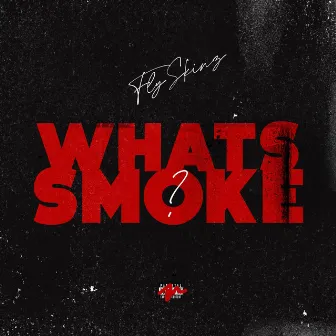 What's Smoke by Fly Skinz