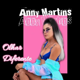 Olhar Diferente by Anny Martins