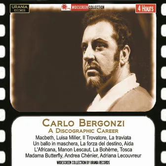 Carlo Bergonzi: A Discographic Career by Carlo Bergonzi