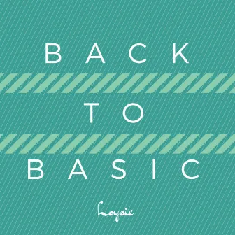 Back to Basic by Loysie