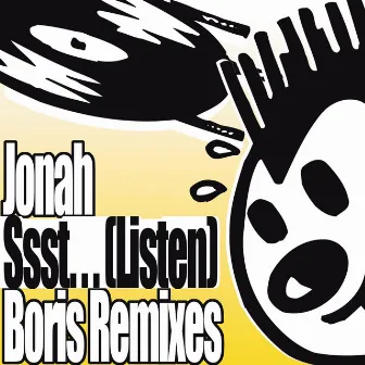 Ssst... (Listen) Boris Remixes by Jonah