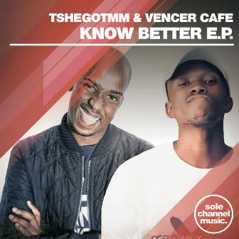 Know Better EP by Vencer Cafe