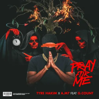 Pray for Me by Tyre Hakim