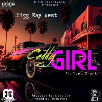 Caddy Girl by Bigg Ray West