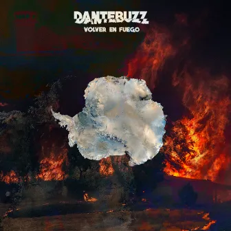 Volver en Fuego by dantebuzz