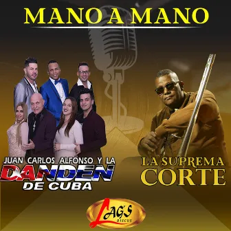 Mano a Mano by Juan Carlos Alfonso y La Dan Den de Cuba