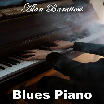 Blues Piano by Alan Baratieri