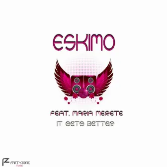 It Gets Better by Eskimo