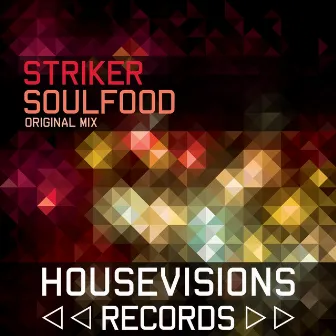 Soulfood by Striker