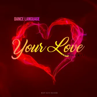 Your Love by Dance Language