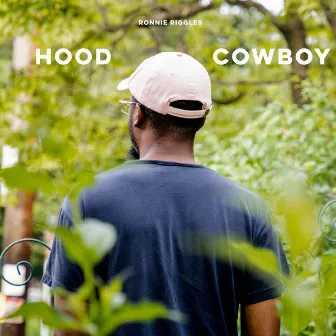 Hood Cowboy by Ronnie Riggles