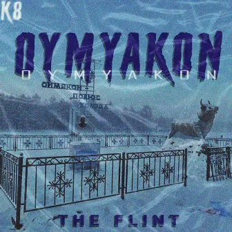 Oymyakon by The Flint