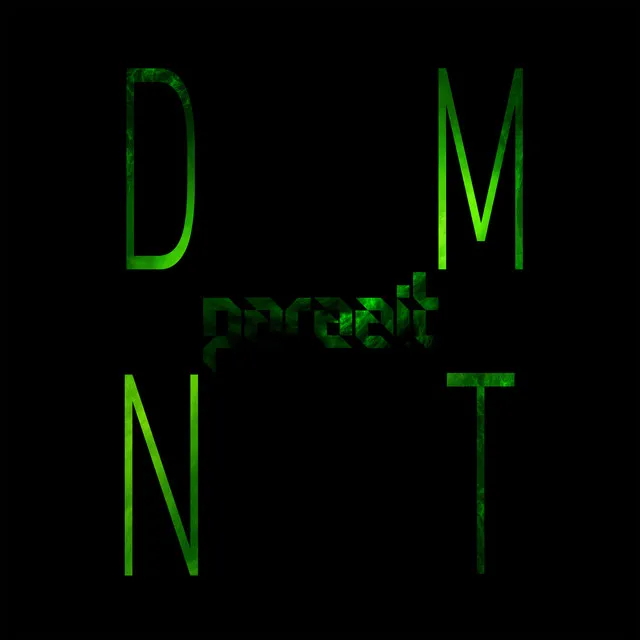 Dmnt - Alternate Mix