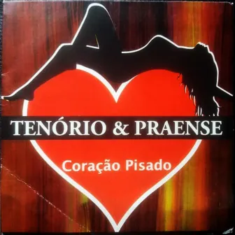 Coração Pisado by Tenório & Praense