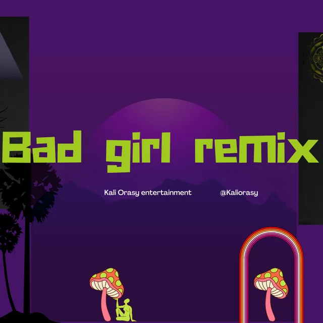 Bad Girl - Remix