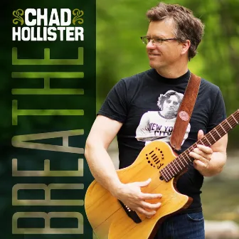 Breathe by Chad Hollister