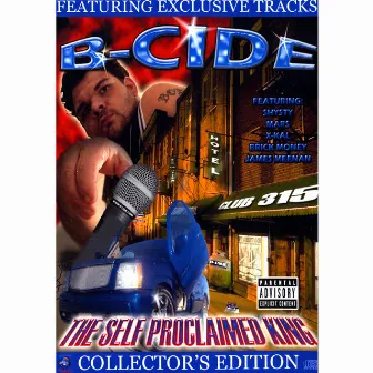 The Self Proclaimed King - Collector's Edition by B-Cide