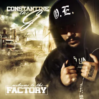 Welcome to the Factory by Constantine The G