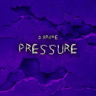 Pressure by D-Broke