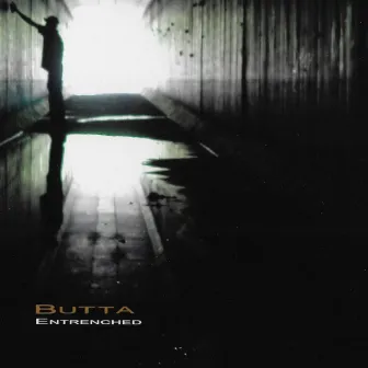 Entrenched by Butta