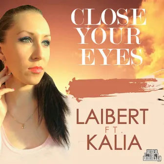 Close Your Eyes (feat. Kalia) by Laibert