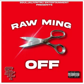 Off by Raw Ming