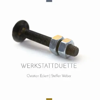 Werkstattduette by Christian Eckert