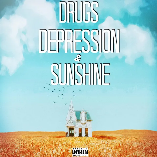 Drugs, Depression, & Sunshine