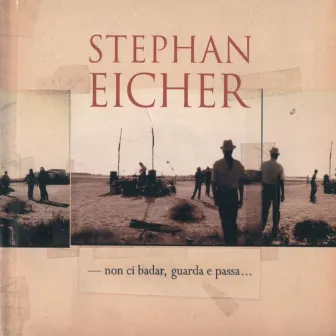 Non Ci Badar...Guarda E Passa (Live) by Stephan Eicher