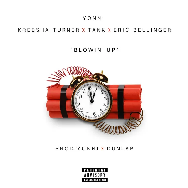 Blowin' Up (feat. Kreesha Turner, Tank & Eric Bellinger) - Single