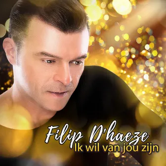 Ik wil van jou zijn by Filip D'Haeze