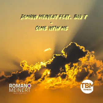 Come with Me by Romano Meinert