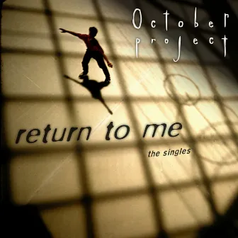 Return to Me - The Singles by October Project