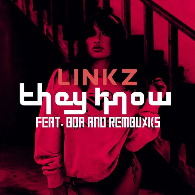 They Know (feat. Boa & Rem Buxks)