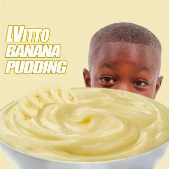 Banana Pudding by LVitto