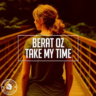 Take My Time by Berat Oz